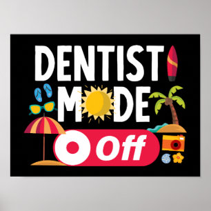 Affiche Mode Dentiste Désactivé Été Drôle
