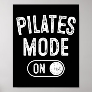 Affiche Mode Pilates activé Cadeau drôle d'instructeur Yog