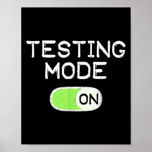 Affiche Mode Test Activé Jour De Test Drôle Enseignants Ét