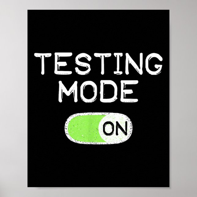 Affiche Mode Test Activé Jour De Test Drôle Enseignants Ét (Devant)