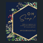 Affiche Modern Christmas Greenery | Navy Oh Snap Hashtag<br><div class="desc">This modern Christmas greenery | navy oh snap hashtag poster is perfect for your simple boho winter wedding. Designed with geometric faux gold foil and minimalist botanical watercolor with touches of green eucalyptus and red winterberry. All on a classic navy blue background. These elements give it a modern yet elegant...</div>