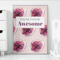 Modern Purple Fig Pattern & You're Figgin' Awesome