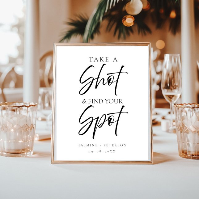 Affiche Modern Take a shot And find your seat wedding sign (Créateur téléchargé)