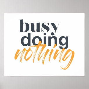 Affiche Modern, trendy, urban design of Busy Doing Nothing