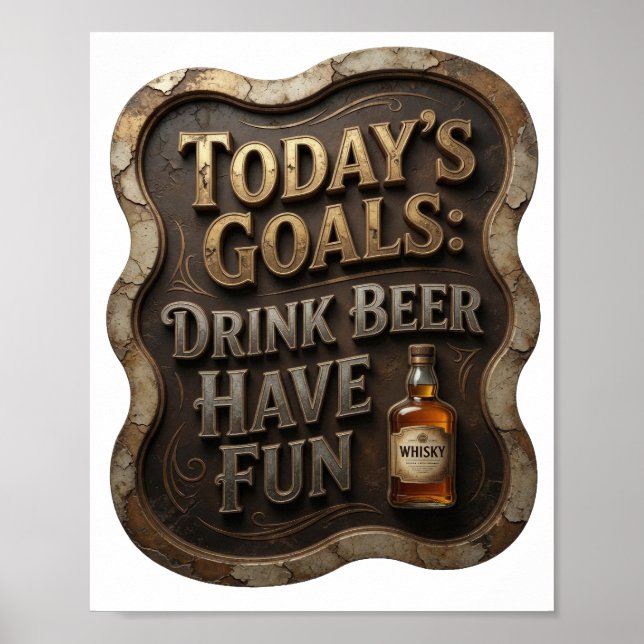 Affiche Moderne OBJECTIFS D'AUJOURD'HUI BOIRE DE LA BIÈRE  (Devant)