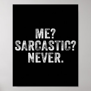 Affiche Moi drôle_ Sarcastique_ Jamais_ Humour Intelligent