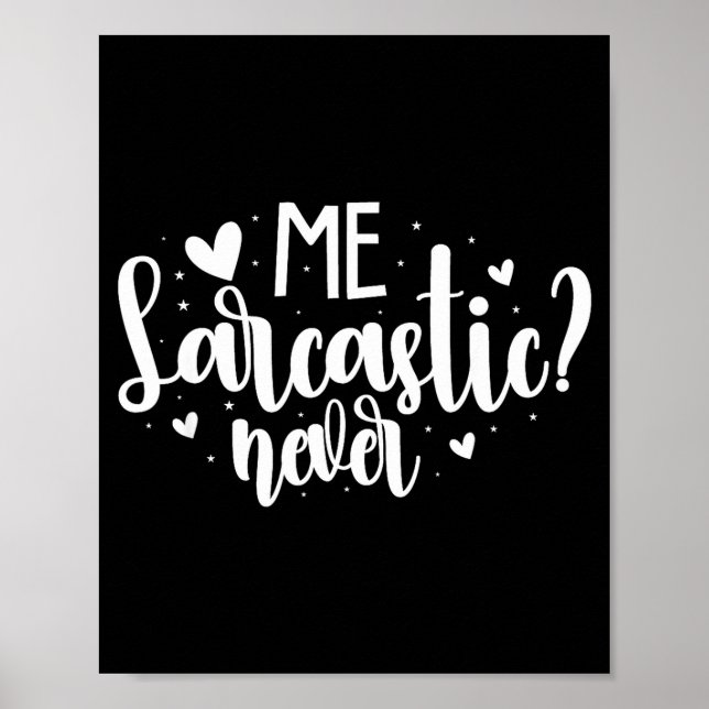 Affiche Moi sarcastique jamais (Devant)
