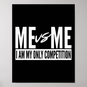 Affiche Moi Vs Me Je Suis Ma Seule Compétition Inspiration