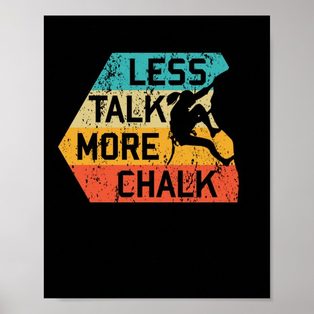 Affiche Moins de parler plus Chalk Funny Climber Mountaine (Devant)