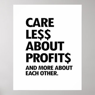 AFFICHE MOINS DE SOINS EN PROFITS