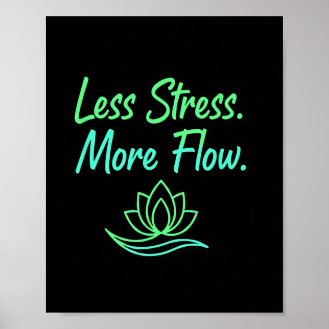 Affiche Moins de stress plus de flux Yoga Méditation Plein (Devant)