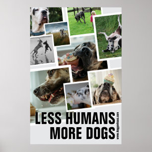Affiche Moins d'humains, plus de chiens