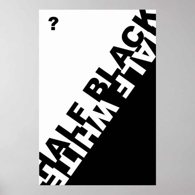 Affiche Moitié noir ou moitié blanc ? (Devant)