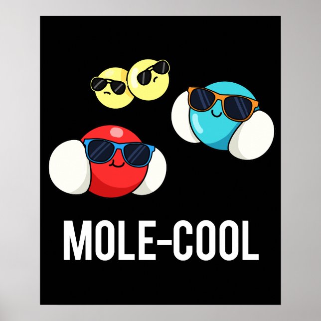 Affiche Mole-Cool Funny Molecule Pun Dark BG (Devant)