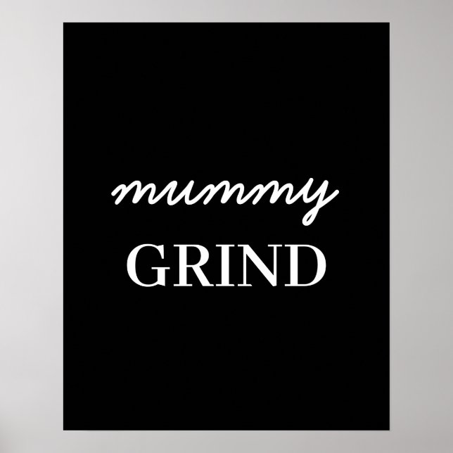 Affiche Mom Hustle Modern Script Black Mother’s Day Design (Devant)