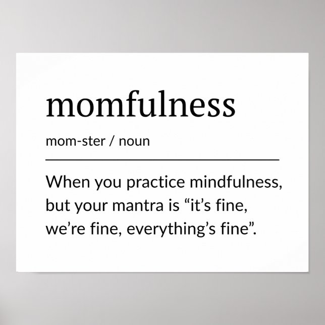 Affiche Momfulness Definition Funny Mom Wall Art (Devant)