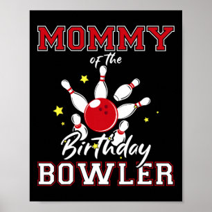 Affiche Mommy Of The Birthday Bowler Anniversaire Bowling