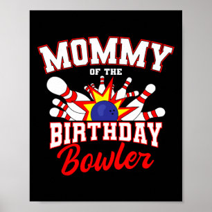 Affiche Mommy Of The Birthday Bowler Anniversaire Bowling 