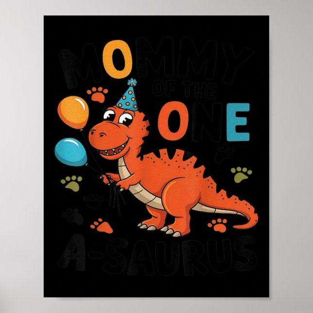 Affiche Mommy Of The One-a-saurus 2nd Birthday Dinosaur Pa (Devant)