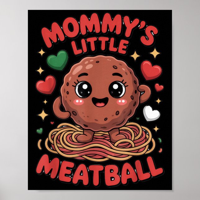 Affiche Mommy's Little Meatball Love Italian Kid Funny  (Devant)