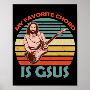 Affiche Mon accord préféré est Gsus Jesus Guitarist Guitar