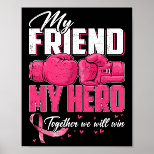 Affiche Mon Ami Mon Héros Ensemble Nous Gagnerons Breast C