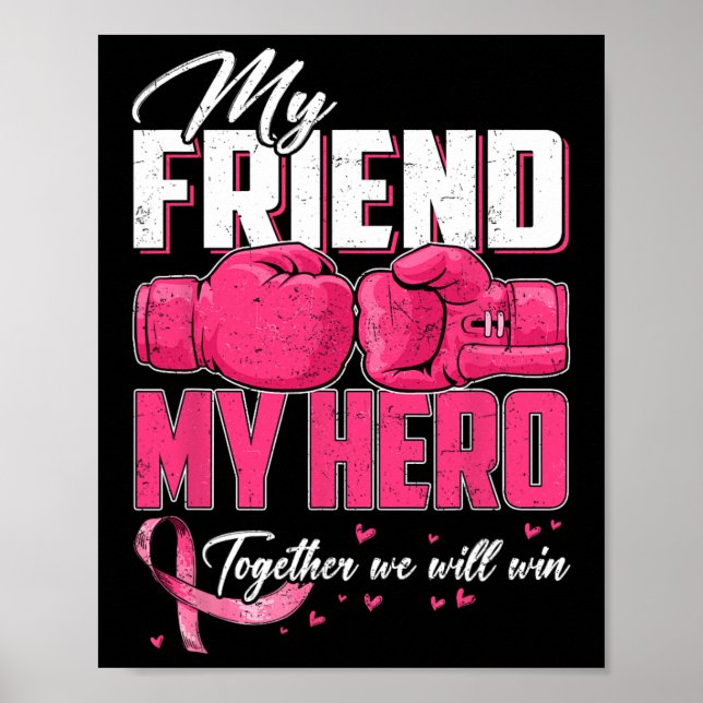Affiche Mon Ami Mon Héros Ensemble Nous Gagnerons Breast C (Devant)