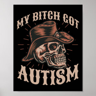 Affiche Mon Autisme Obtenu Drôle Skeleton Mème Autistique 