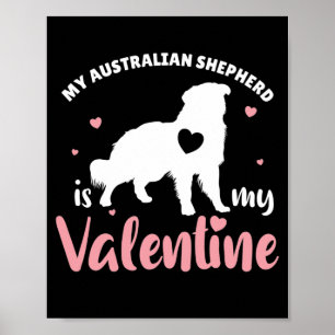 Affiche Mon Berger Australien Est Mon Chien Saint Valentin