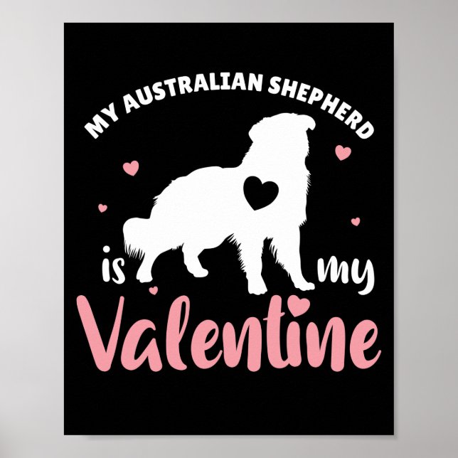 Affiche Mon Berger Australien Est Mon Chien Saint Valentin (Devant)