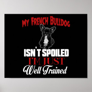 Affiche Mon Bouledogue Français n'est pas gâté