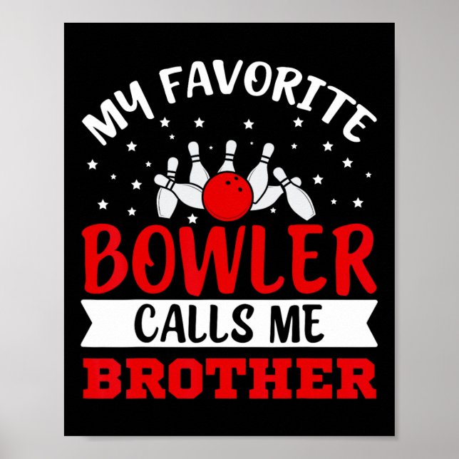 Affiche Mon Bowler Favori M'Appelle Brother Funny Bowling (Devant)