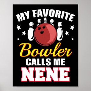 Affiche Mon Bowler Favori M'Appelle Nene Funny Bowling Nen