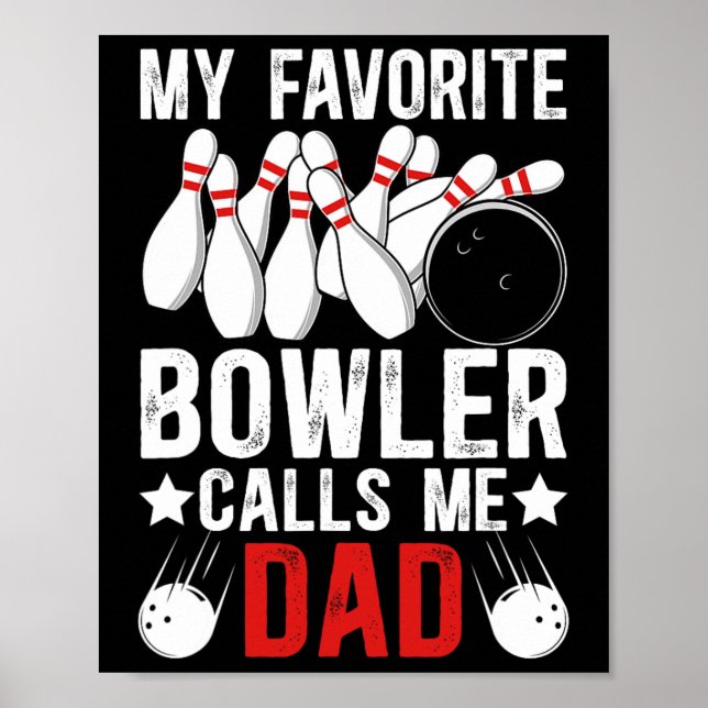 Affiche Mon Bowler Favori M'Appelle Papa Bowling D'Un Bowl (Devant)