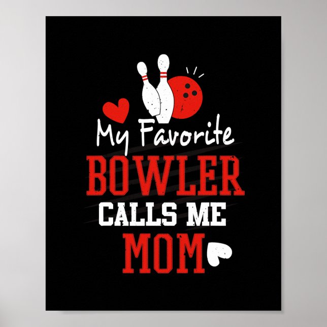Affiche Mon Bowling préféré m'appelle Bowling Mom Bowler (Devant)