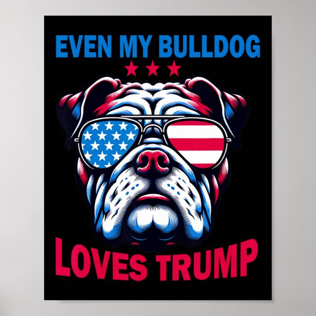 Affiche Mon Bulldog aime Trump (Devant)