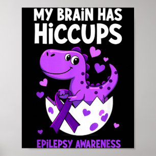Affiche Mon Cerveau a Dino Hicc Sensibilisation à l'épilep