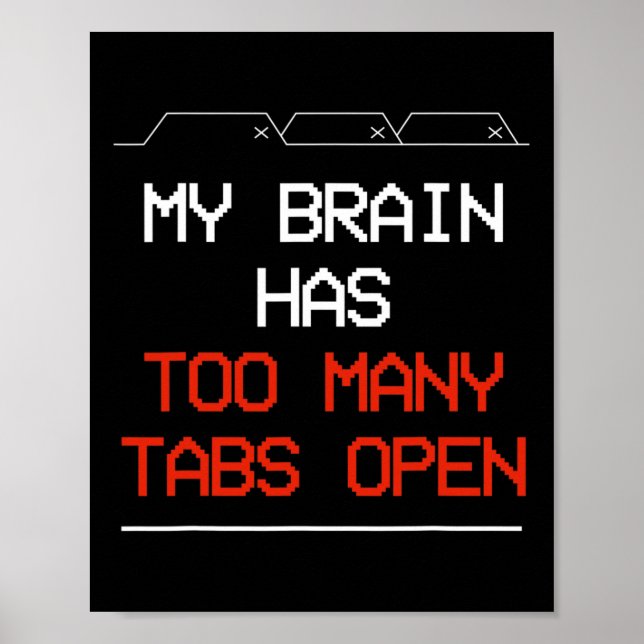 Affiche Mon Cerveau A Trop D'Onglets Ouverts (Devant)