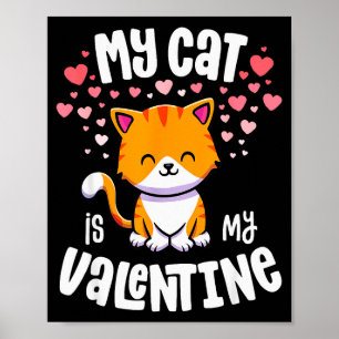 Affiche Mon chat est mon Valentin amoureux de chaton Kawai