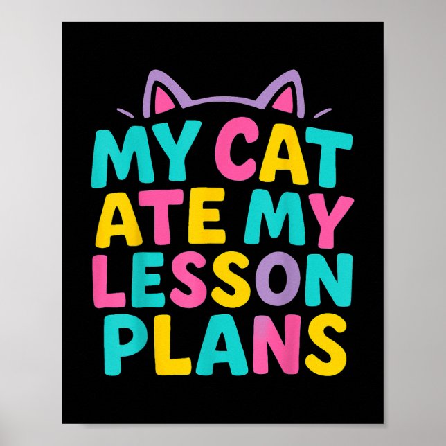 Affiche Mon Chat Mangé Mes Plans De Leçons Enseignant Drôl (Devant)