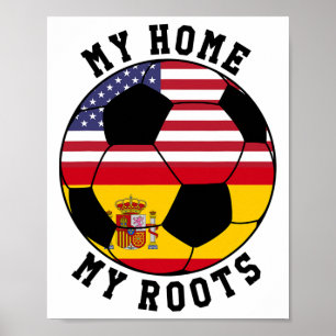 Affiche Mon chez moi Mes racines Drapeau Espagne Football