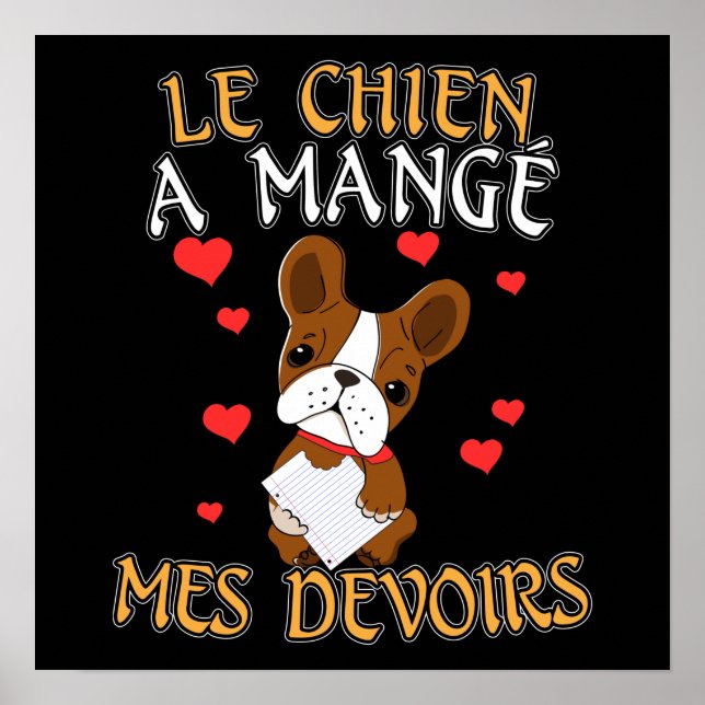 Affiche Mon chien a mangé mes devoirs - Citation pour appr (Devant)