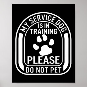 Affiche Mon chien d'assistance est en formation, veuillez
