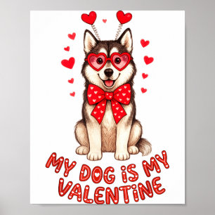 Affiche Mon chien est mon Valentin Husky Cœur Gles Saint-V
