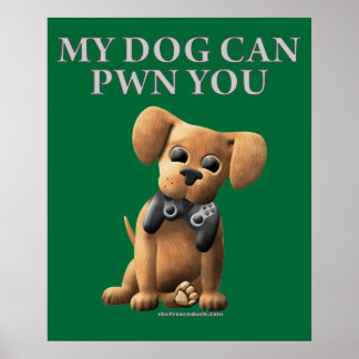 Affiche Mon chien peut vous moquer
