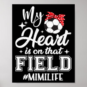 Affiche Mon cœur est sur ce terrain de football Mimi grand