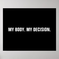 Mon corps ma décision noir blanc droits à l'avorte