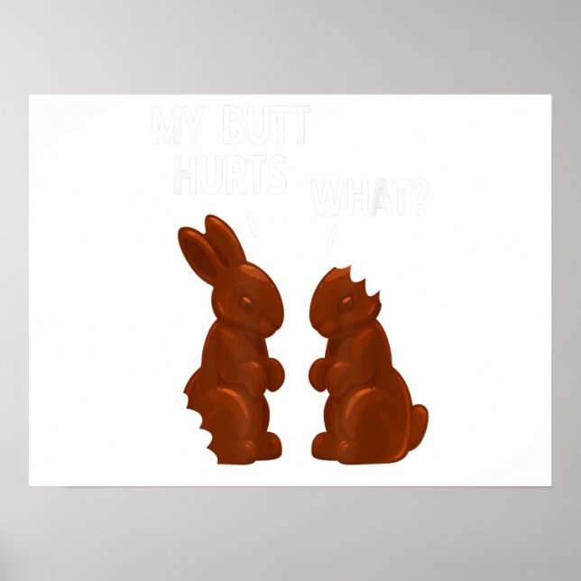Affiche Mon cul fait mal au lapin au chocolat drôle Pâques (Devant)