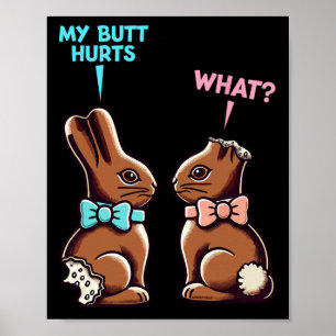 Affiche Mon cul me fait mal Quel lapin de Pâques en chocol