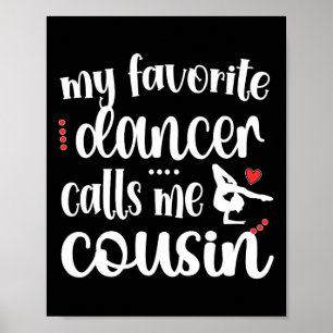 Affiche Mon Danseuse Favorite M'Appelle Cousin Dancing Cou
